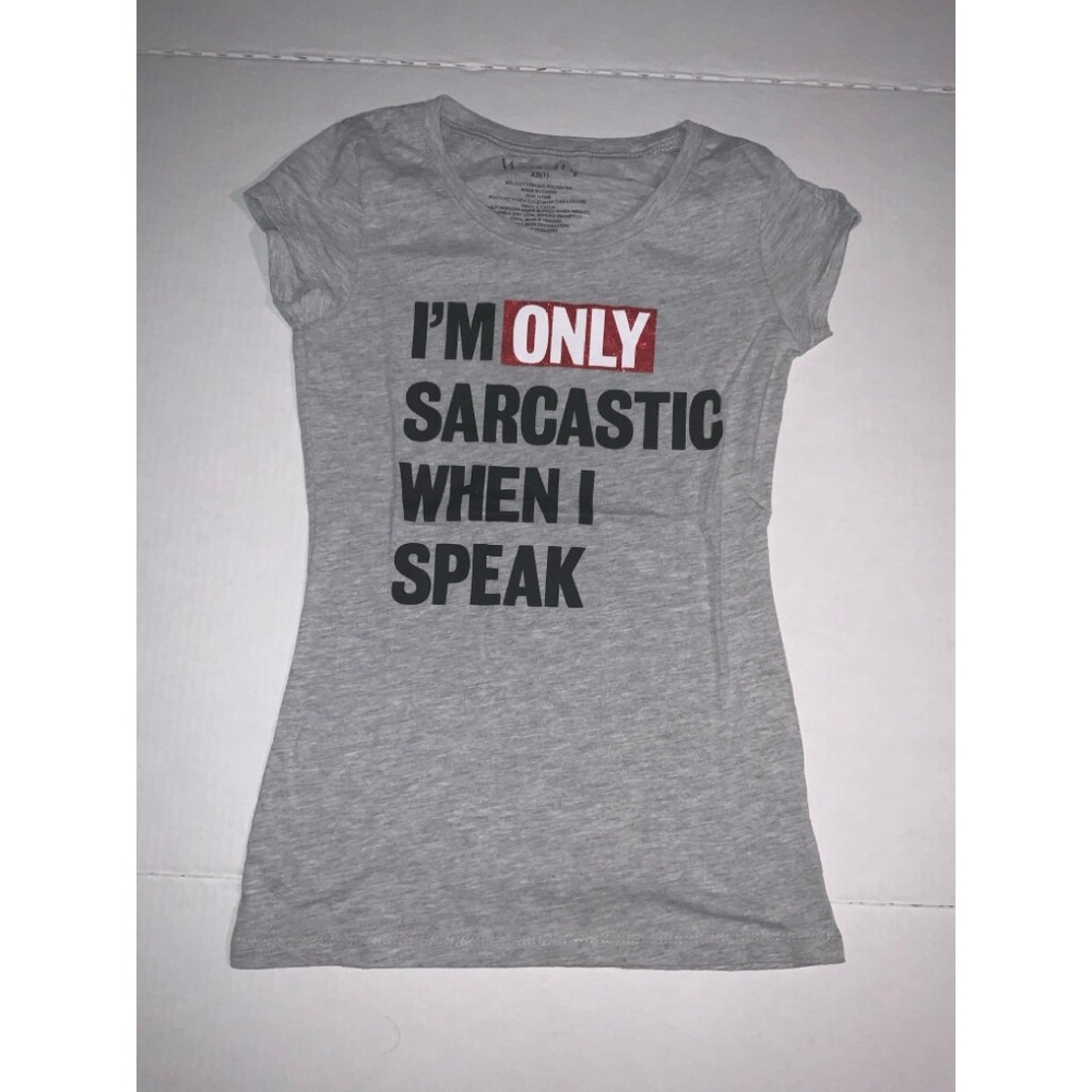 Wound Up Women XS Gray 'I'm Only Sarcastic When I Speak' Round Neck Short Sleeve